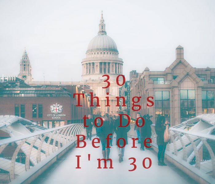 30 Things to Do Before I Turn 30