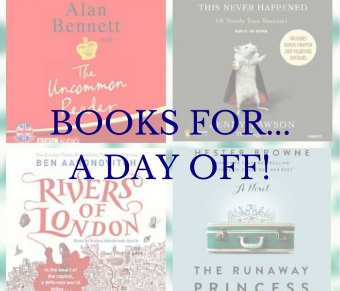 Books For… When You Have the Day Off!