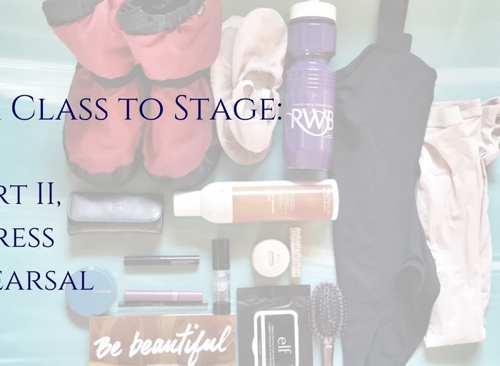 From Class to Stage, Part II: Dress Rehearsal