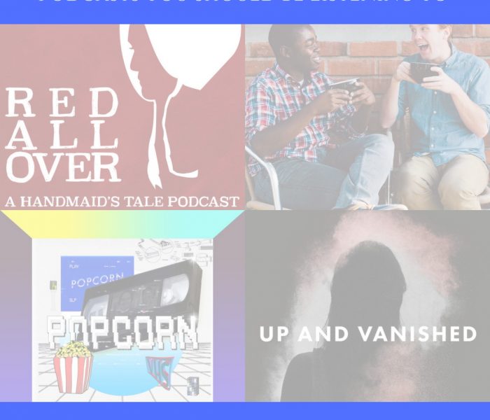 Podcasts You Should Be Listening To, May 2017