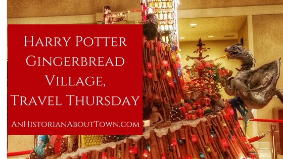 Travel Thursday, Harry Potter Gingerbread Village
