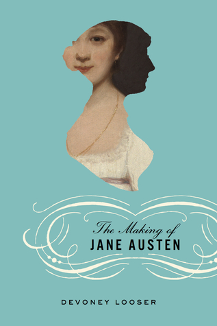 Book on the creation of the Jane Austen myth