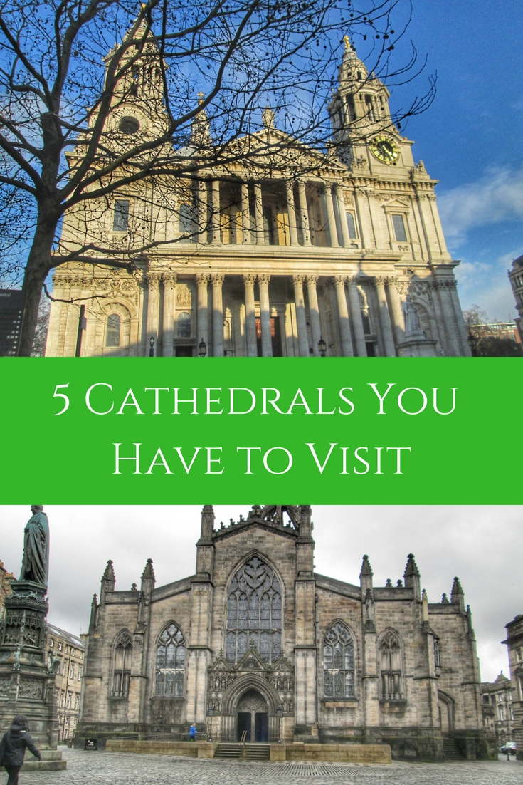 5 Cathedrals You Have to Visit