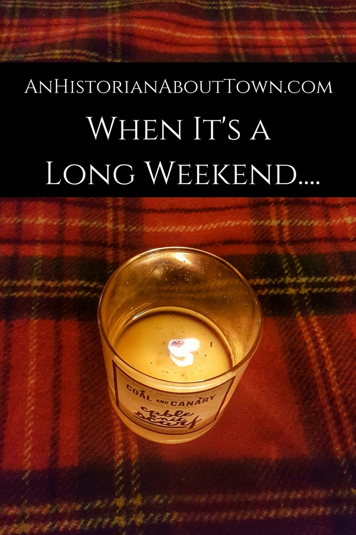 When It's a Long Weekend....