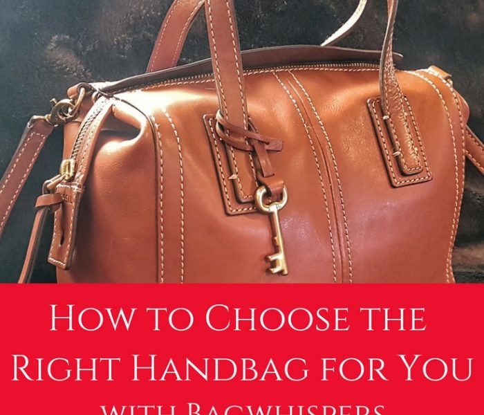 How to Choose the Right Handbag for You (with Bagwhispers), Style File Friday