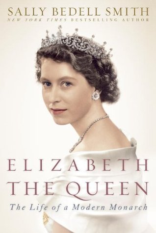 Sally Bedell Smith's Biography of Queen Elizabeth II
