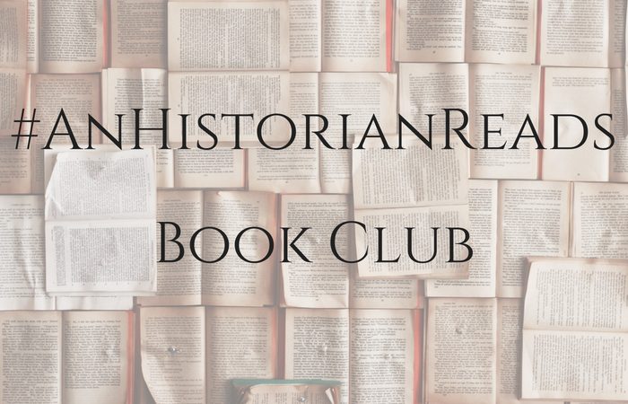 #AnHistorianReads Book Club Details!