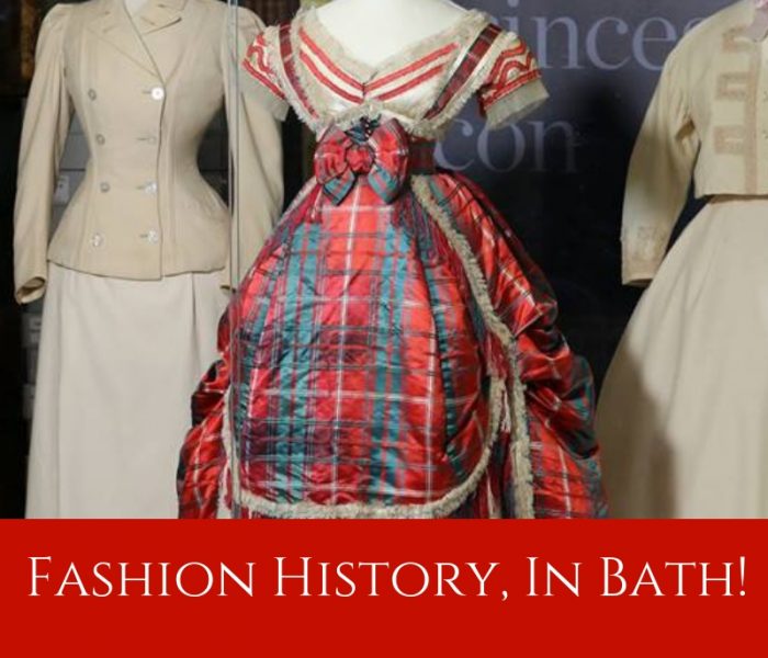 Fashion History, In Bath! Style File Friday