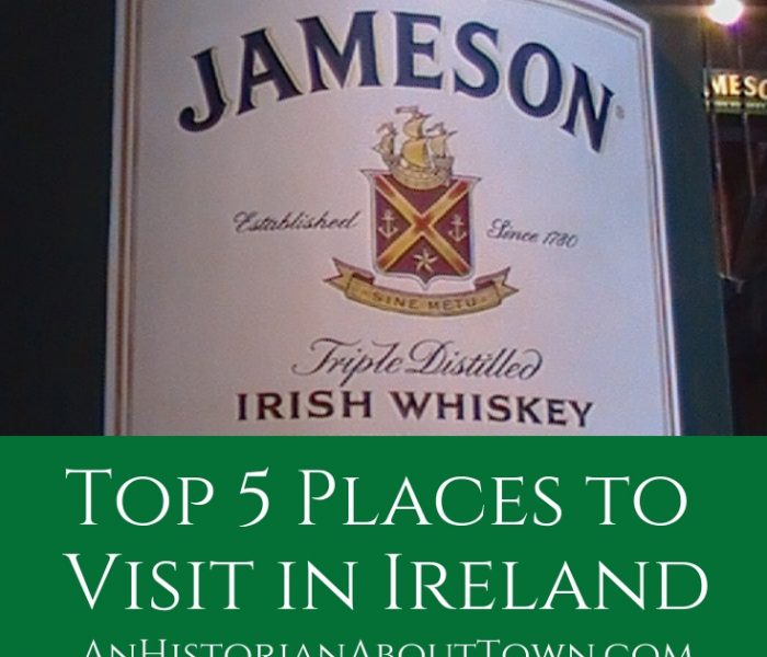 Top 5 Places to Visit in Ireland