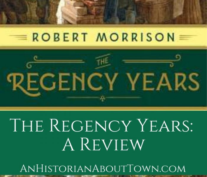 The Regency Years, by Robert Morrison