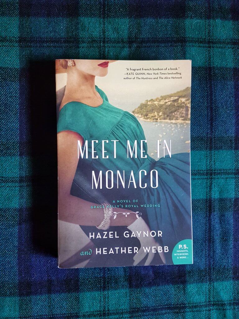Meet Me in Monaco by Hazel Gaynor and Heather Webb