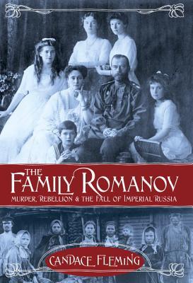 The Family Romanov by Candace Fleming