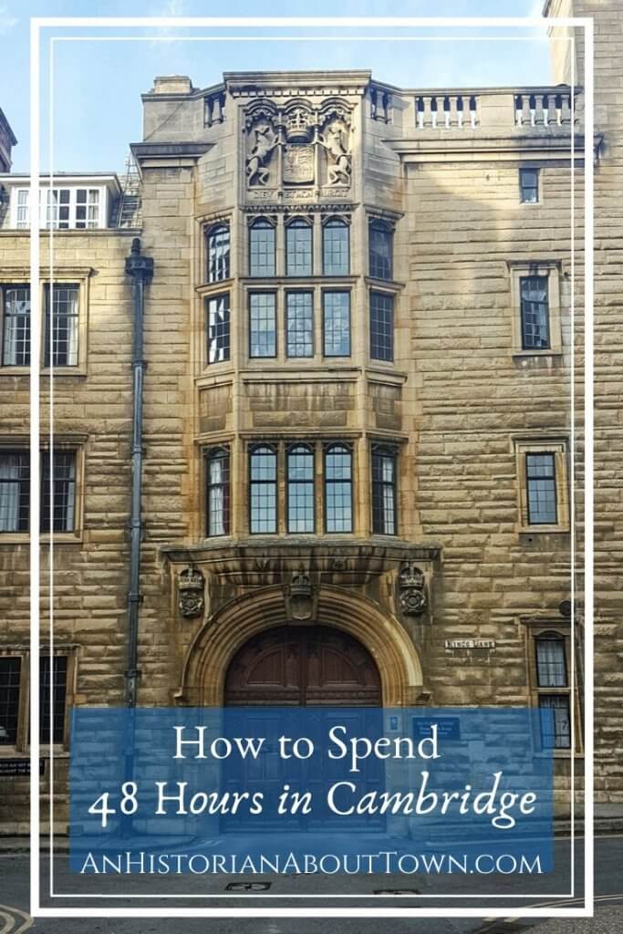 How to Spend 48 Hours in Cambridge
