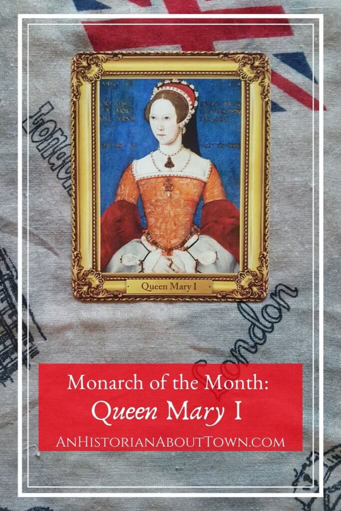 Monarch of the Month: Mary I