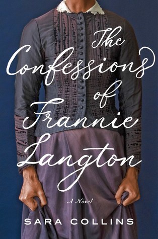 Confessions of Frannie Langton by Sara Collins