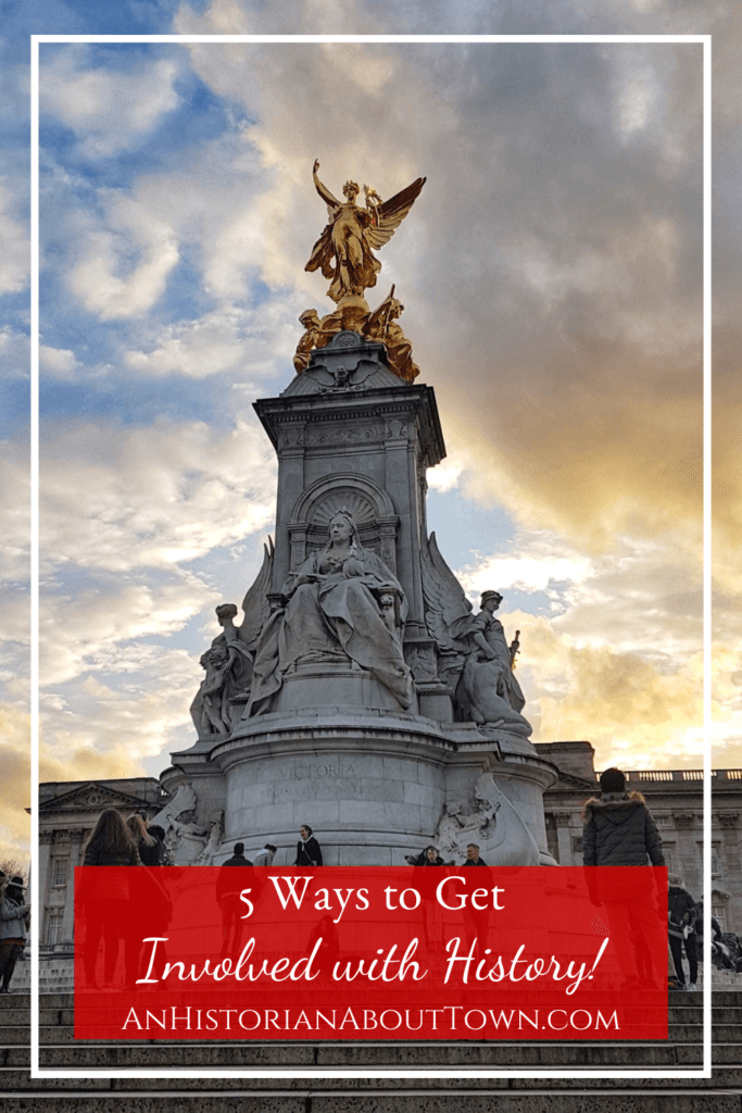 5 ways to get involved with history