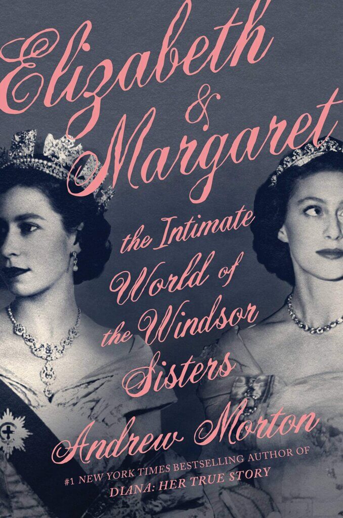 Elizabeth and Margaret by Andrew Morton
