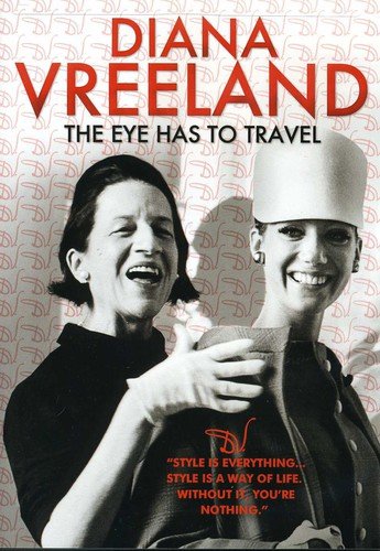 Diana Vreeland The Eye Has to Travel