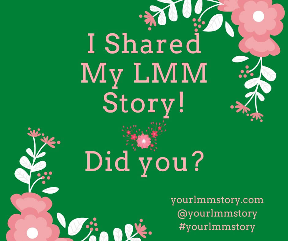 Text: I shared my LMM Story- Did you?