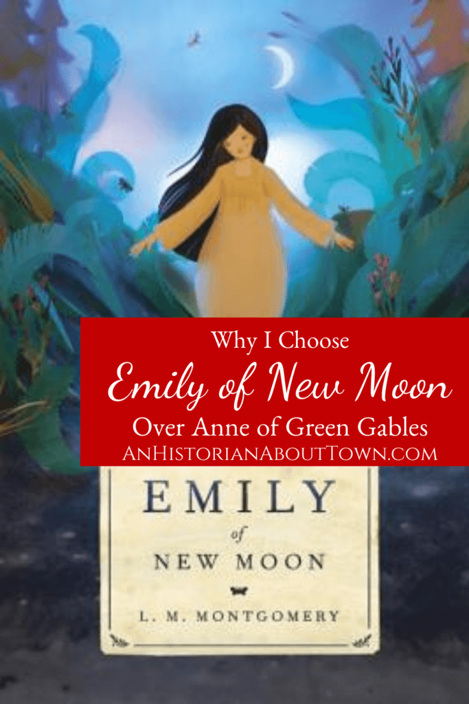 choose emily of new moon over anne of green gables