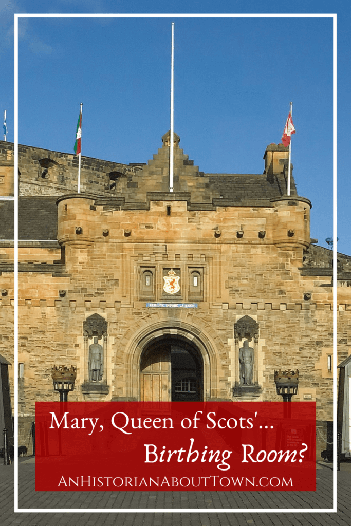 Mary, Queen of Scots' birthing room at edinburgh castle