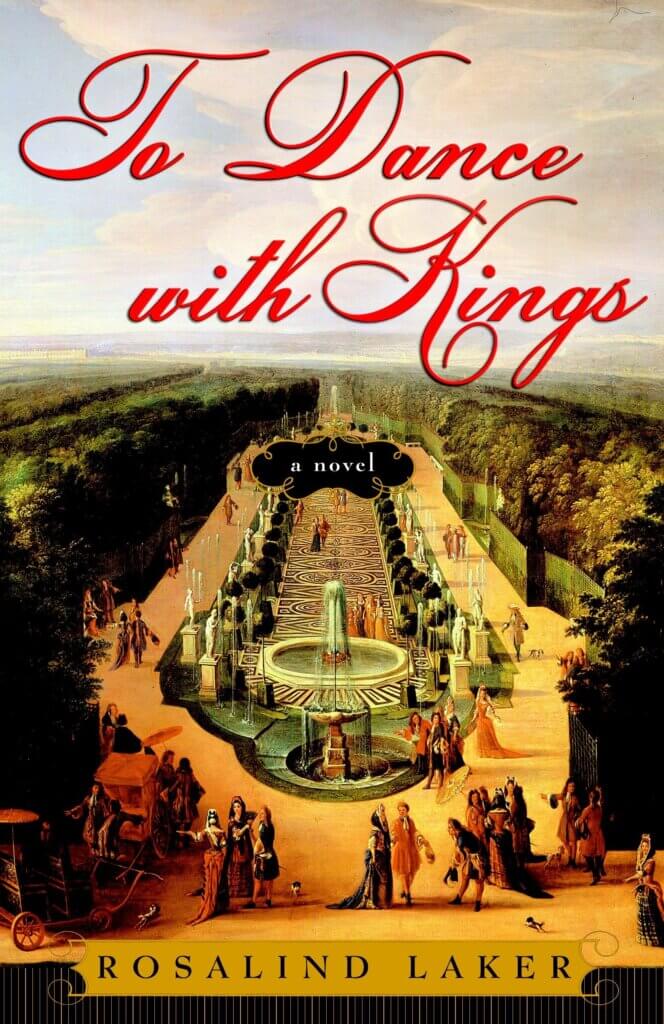 To Dance With Kings by Rosalind Laker