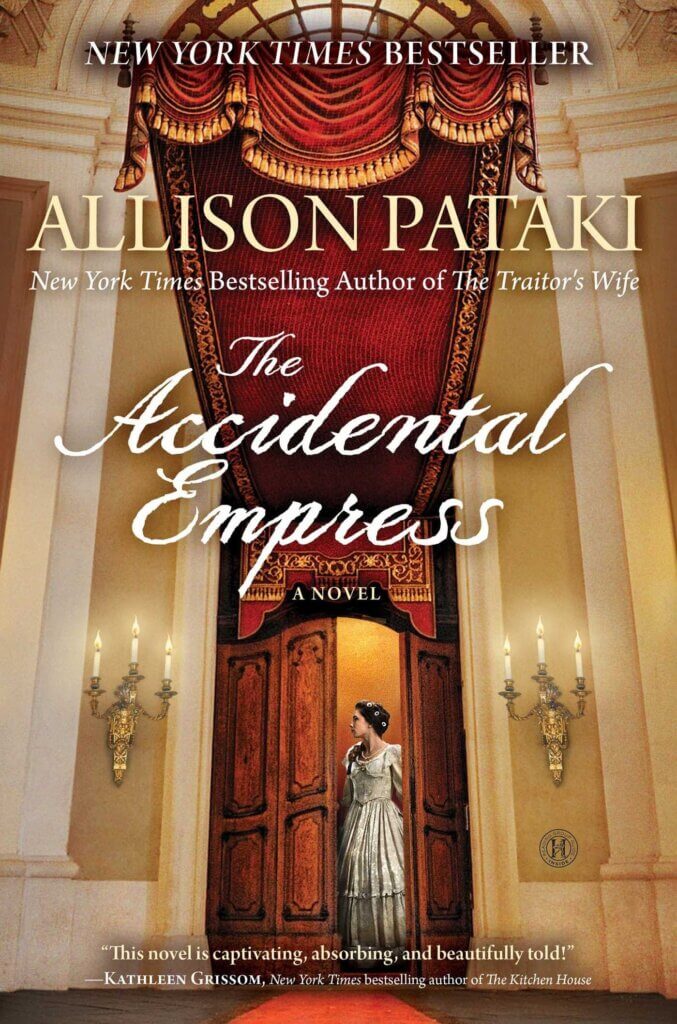 The Accidental Empress by Allison Pataki