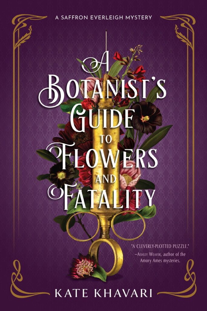 A Botanists Guide to Flowers and Fatality by Kate Khavari