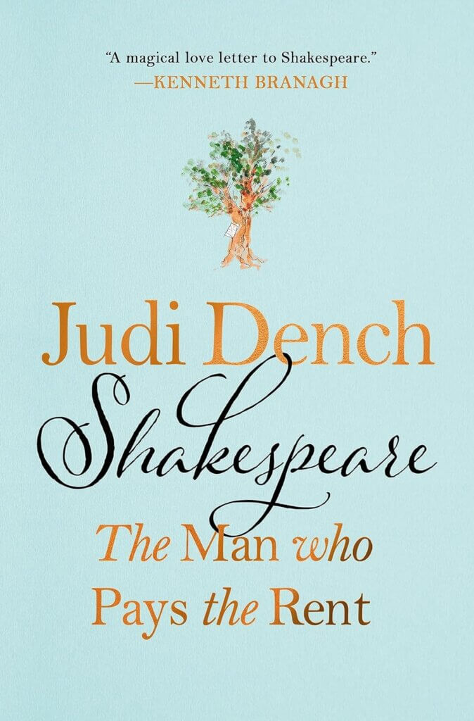 Shakespeare the man who pays the rent by Judi Dench