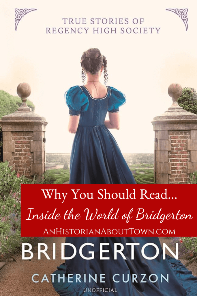 Why you should read Inside the World of Bridgerton