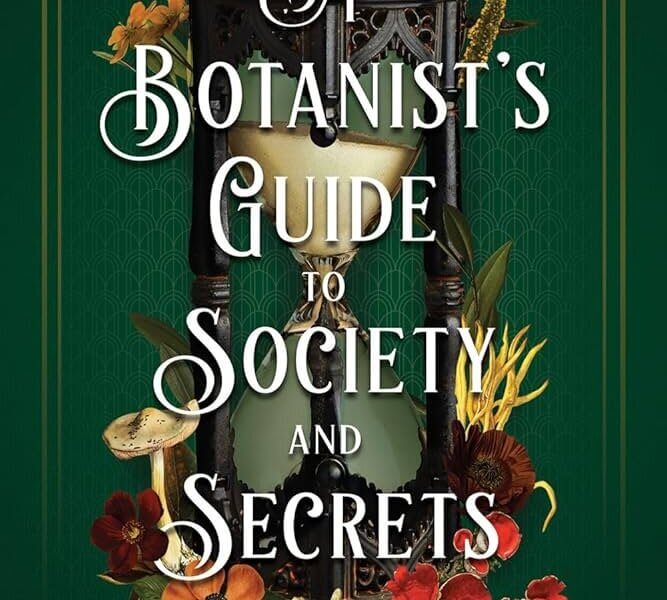 Book Bite: A Botanist’s Guide to Society and Secrets