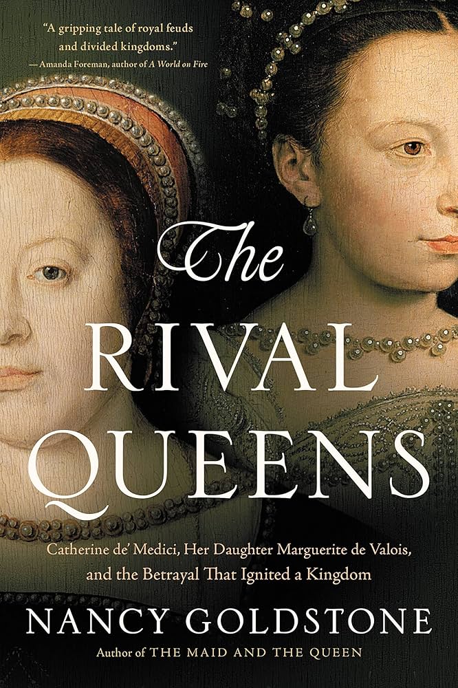 The Rival Queens by Nancy Goldstone