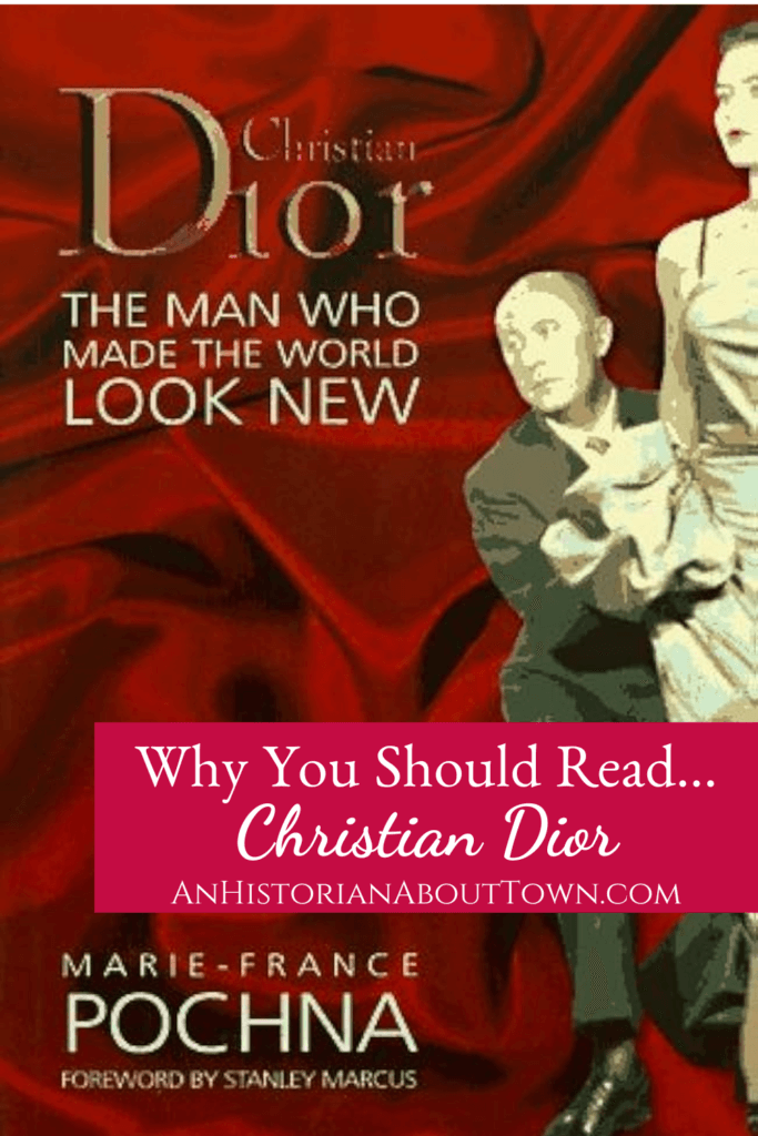 why you should read christian dior by marie france pochna