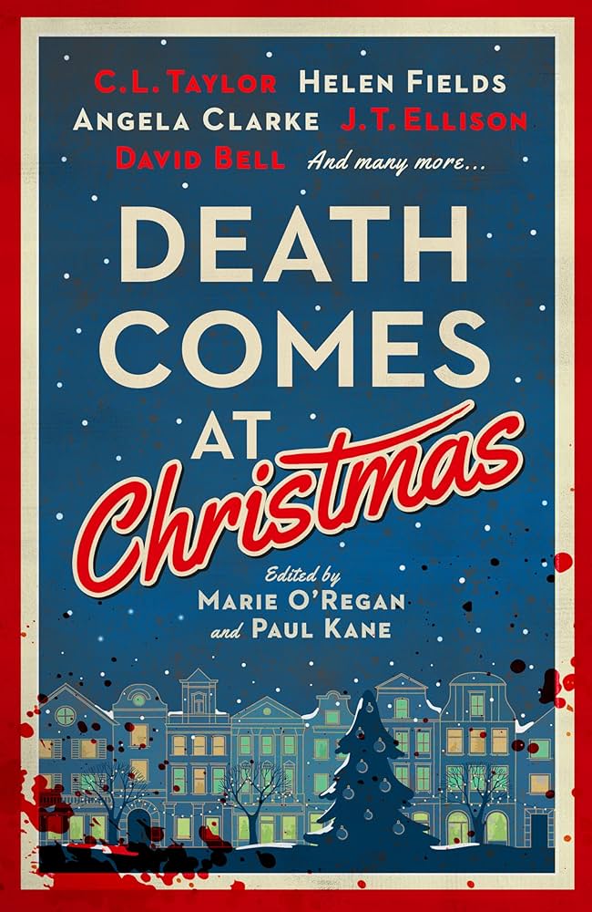 Death Comes at Christmas by Marie O Regan and Paul Kane