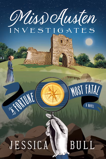 Miss Austen Investigates A Fortune Most Fatal by Jessica Bull