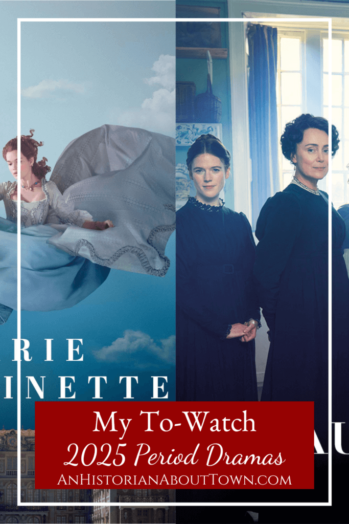 my to watch 2025 period dramas