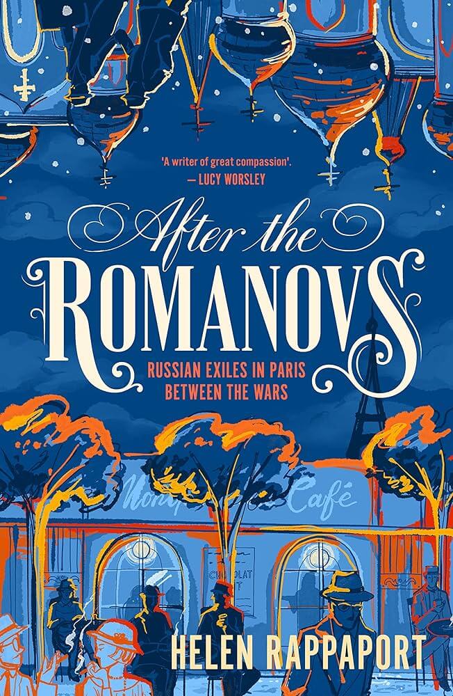 After the Romanovs by Helen Rappaport