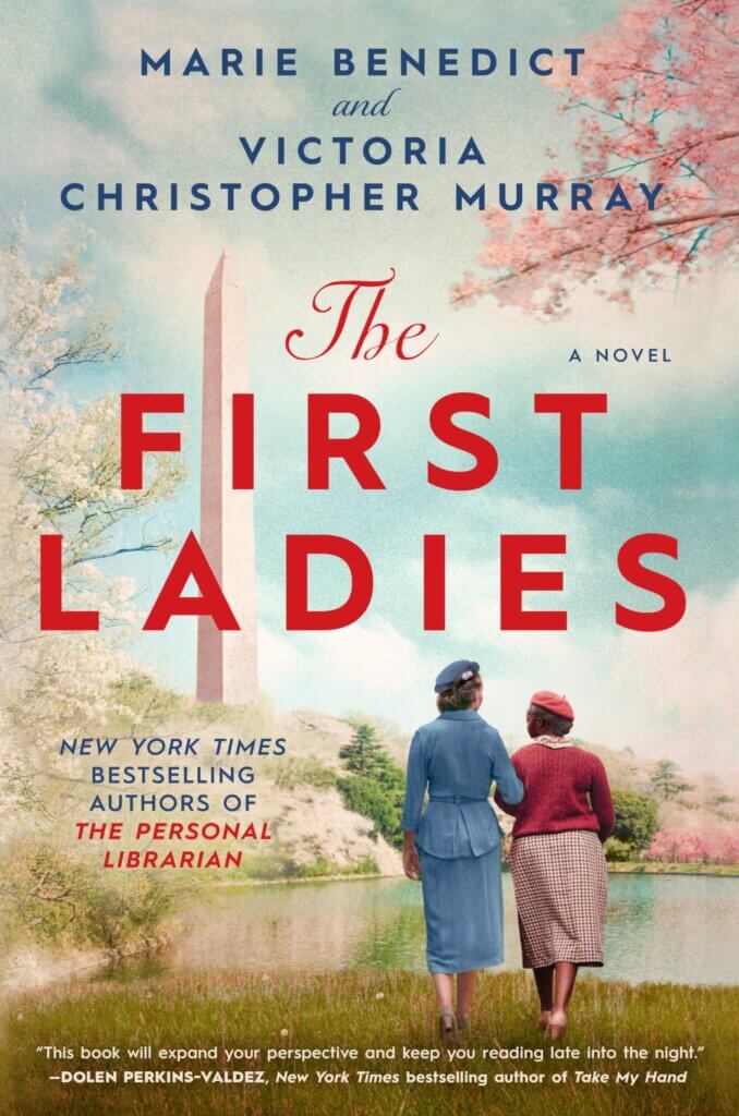 The First Ladies by Marie Benedict and Victoria Christopher Murray
