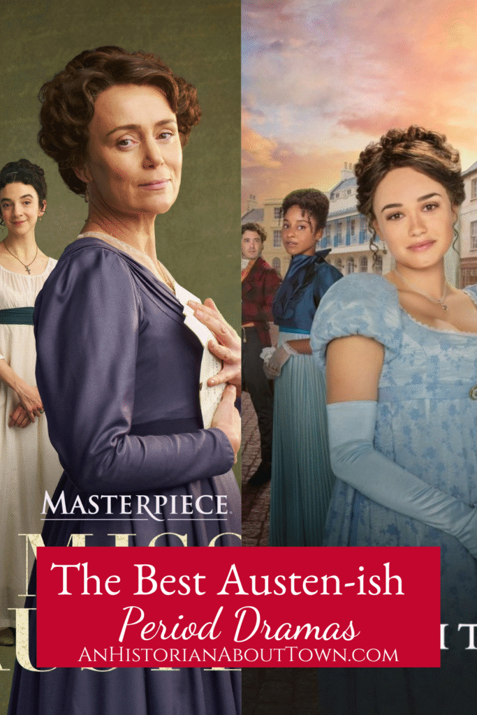 my favourite austen-ish period dramas