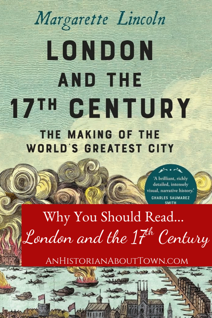 why you should read London and the 17th Century