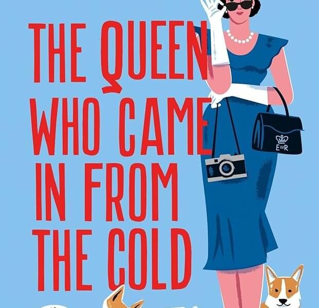 Book Bite:The Queen Who Came in from the Cold