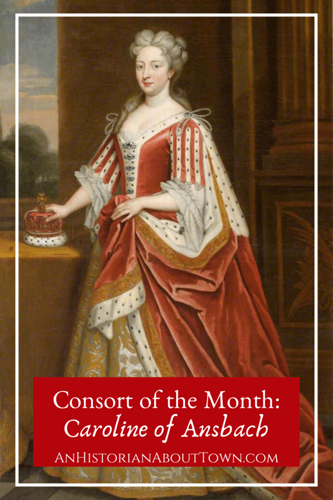 Consort of the Month Caroline of Ansbach
